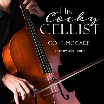 Cover of His Cocky Cellist