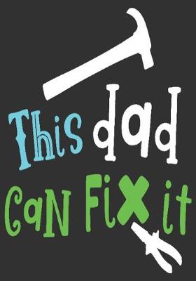 Book cover for This dad can fix it