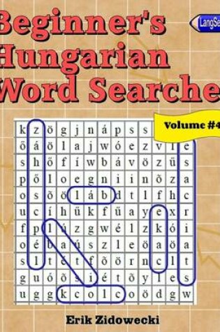 Cover of Beginner's Hungarian Word Searches - Volume 4