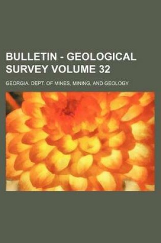 Cover of Bulletin - Geological Survey Volume 32