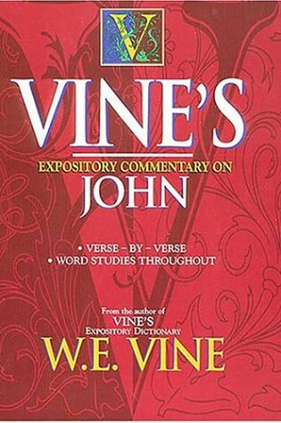 Cover of Vine's Expository Commentary on John
