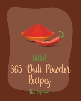 Book cover for Hello! 365 Chili Powder Recipes