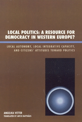 Book cover for Local Politics: A Resource for Democracy in Western Europe