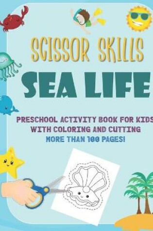 Cover of Scissor Skills Sea Life