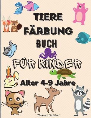 Book cover for Tiere-Malbuch fur Kinder im Alter von 4-9 Jahren