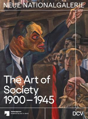 Book cover for The Art of Society 1900-1945