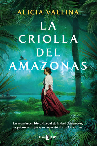 Cover of La criolla del Amazonas / The Creole Lady of the Amazon