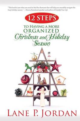 Book cover for 12 Steps to Having a More Organized Christmas and Holiday Season
