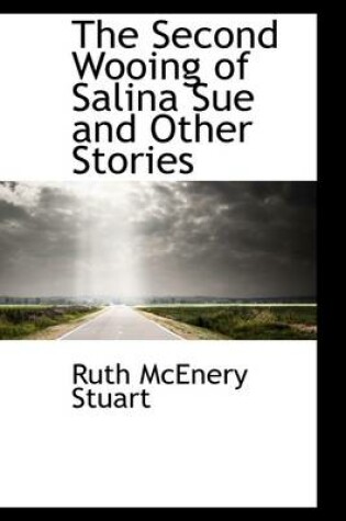 Cover of The Second Wooing of Salina Sue and Other Stories