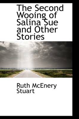 Book cover for The Second Wooing of Salina Sue and Other Stories