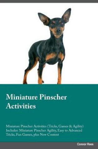 Cover of Miniature Pinscher Activities Miniature Pinscher Activities (Tricks, Games & Agility) Includes