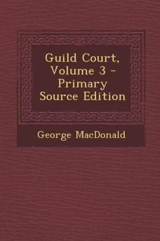 Cover of Guild Court, Volume 3