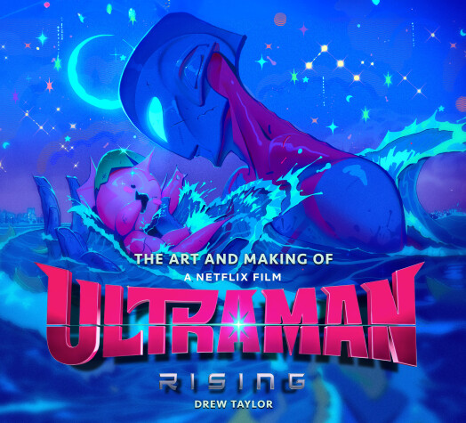 Book cover for The Art and Making of Ultraman: Rising