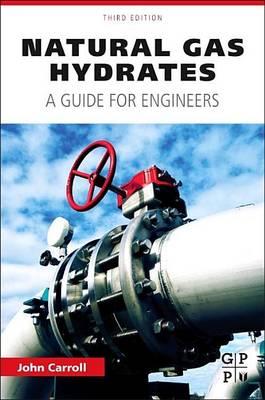 Book cover for Natural Gas Hydrates: A Guide for Engineers