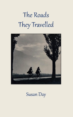 Book cover for The Roads They Travelled