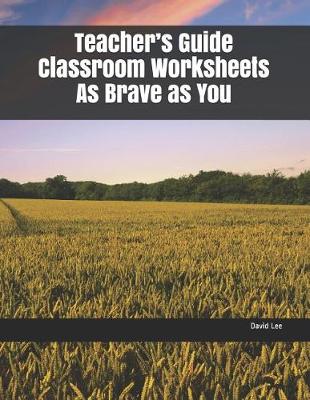 Book cover for Teacher's Guide Classroom Worksheets as Brave as You