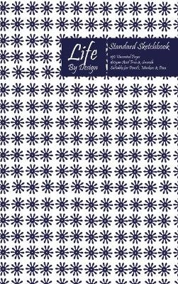 Book cover for Life By Design Standard Sketchbook 6 x 9 Inch Uncoated (75 gsm) Paper Blue Cover