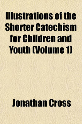 Book cover for The Shorter Catechism for Children and Youth Volume 1