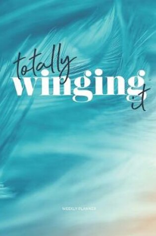 Cover of Totally winging it