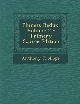 Book cover for Phineas Redux, Volume 2 - Primary Source Edition