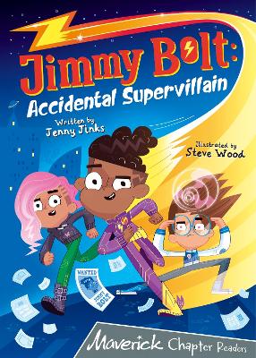 Book cover for Jimmy Bolt: Accidental Super Villain