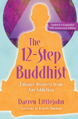 Book cover for The 12-Step Buddhist 10th Anniversary Edition