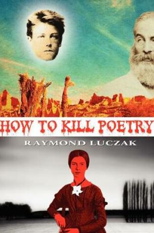 Cover of How to Kill Poetry