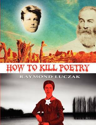 Book cover for How to Kill Poetry