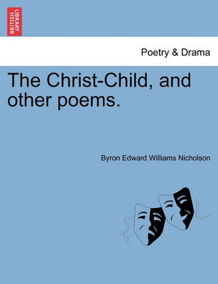 Book cover for The Christ-Child, and Other Poems.