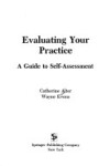 Book cover for Evaluating Your Practice