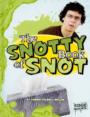 Book cover for The Snotty Book of Snot
