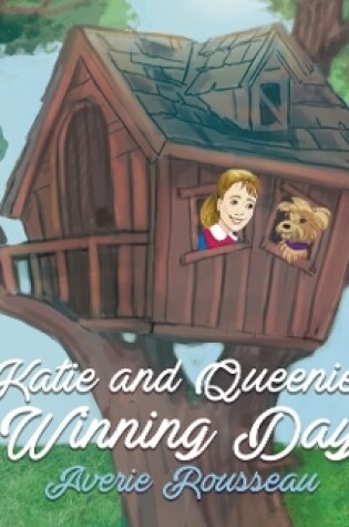 Cover of Katie and Queenie's Winning Day