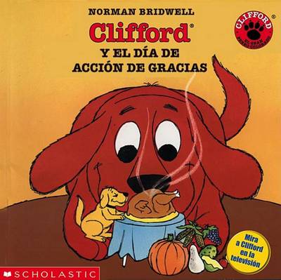 Cover of Clifford's Thanksgiving Visit (Clifford y El Dia de Accion de Gracias)