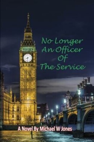 Cover of No Longer An Officer Of The Service