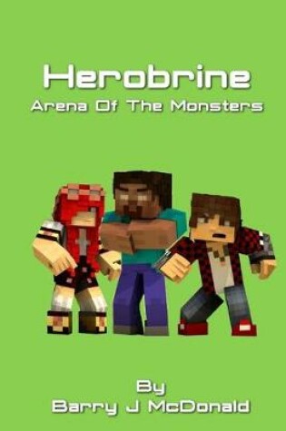 Cover of Herobrine Arena Of The Monsters