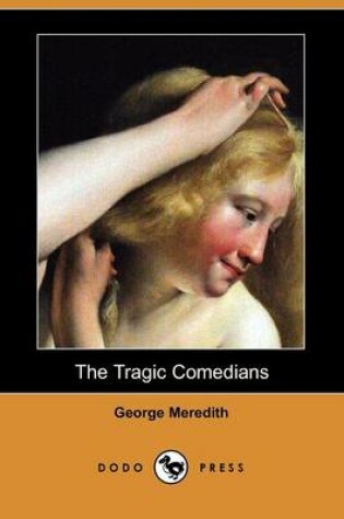 Cover of The Tragic Comedians (Dodo Press)