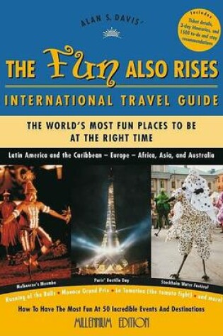 Cover of The Fun Also Rises Travel Guide International