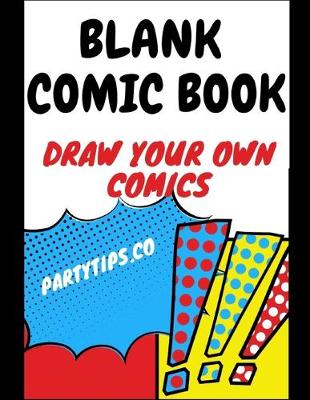 Book cover for Blank Comic Book Draw Your Own Comics