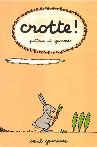 Cover of Crotte !