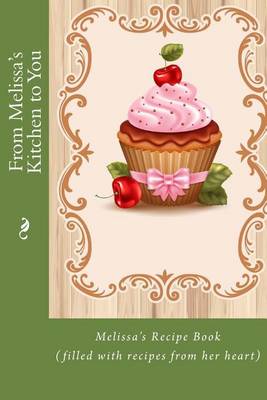 Book cover for From Melissa's Kitchen to You