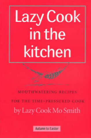 Cover of Lazy Cook in the Kitchen