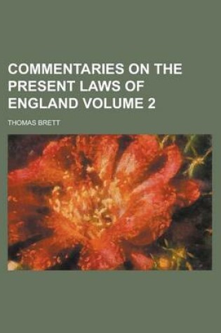 Cover of Commentaries on the Present Laws of England Volume 2