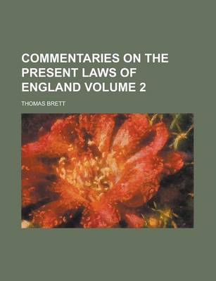 Book cover for Commentaries on the Present Laws of England Volume 2