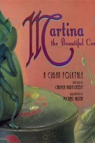 Cover of Martina the Beautiful Cockroach: A Cuban Folktale