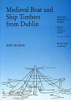 Book cover for Medieval Boat and Ship Timbers from Dublin