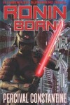 Book cover for Ronin Born