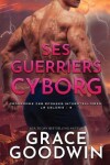 Book cover for Ses Guerriers Cyborg