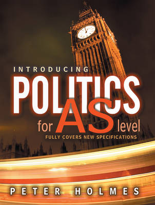 Book cover for Introducing Politics for AS Level