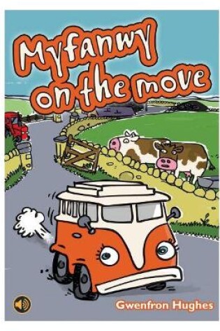 Cover of All Eyes and Ears Series: Myfanwy on the Move