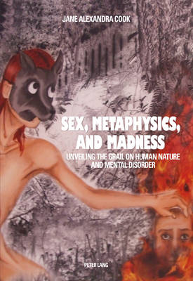 Book cover for Sex, Metaphysics, and Madness